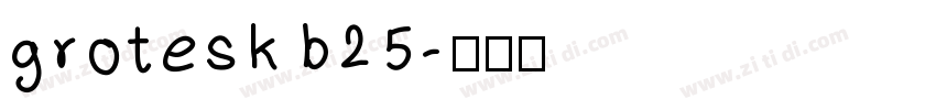 grotesk b25字体转换